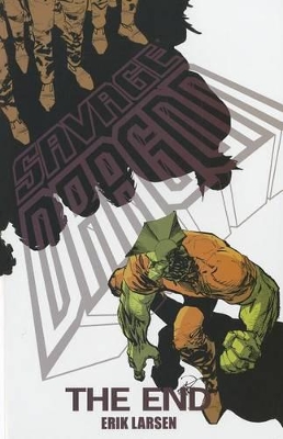 Savage Dragon: The End by Erik Larsen