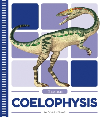Dinosaurs: Coelophysis book