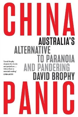China Panic: Australia's Alternative to Paranoia and Pandering book