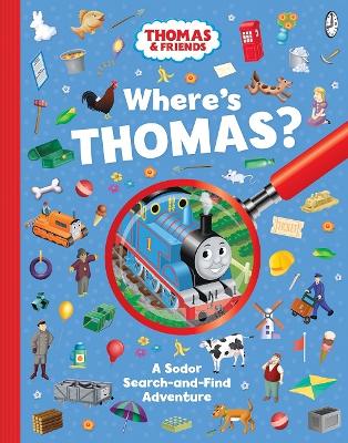 Where’s Thomas?: A Sodor Search-and-Find Adventure book