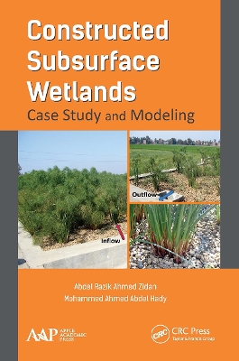 Constructed Subsurface Wetlands: Case Study and Modeling by Abdel Razik Ahmed Zidan