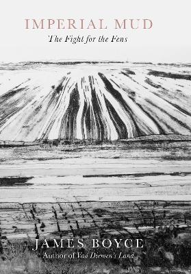 Imperial Mud: The Fight for the Fens book