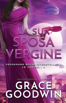 La sua sposa vergine: per ipovedenti by Grace Goodwin