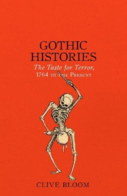 Gothic Histories by Clive Bloom