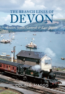 Branch Lines of Devon Exeter, South, Central & East Devon book