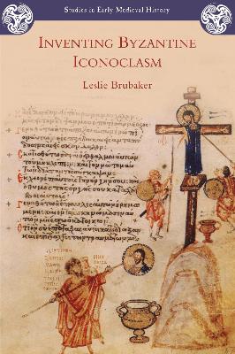 Inventing Byzantine Iconoclasm book