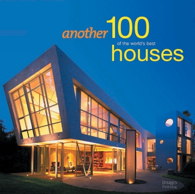Another 100 of the World's Best Houses book