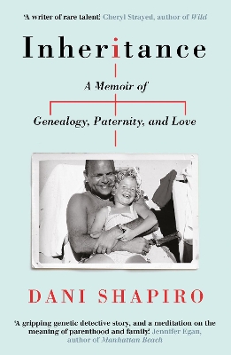 Inheritance: A Memoir of Genealogy, Paternity, and Love book