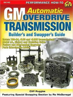 GM Automatic Overdrive Transmission Builder's and Swapper's Guide book