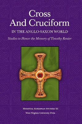 Cross and Cruciform in the Anglo-Saxon World book