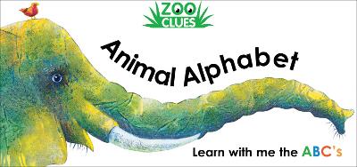 Zoo Clues Animal Alphabet book