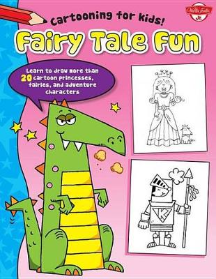 Fairy Tale Fun by Dave Garbot