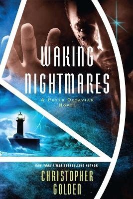 Waking Nightmares: A Peter Octavian Novel book