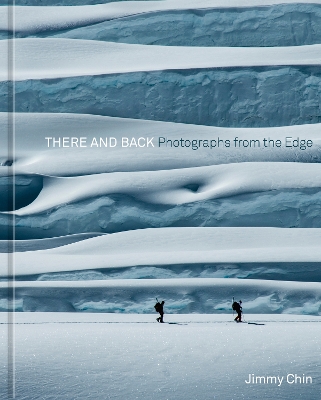 There and Back: Photographs from the Edge book