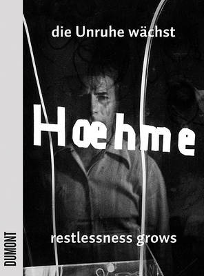 Gerhard Hoehme: Restlessness Grows, Works 1955-1989 book