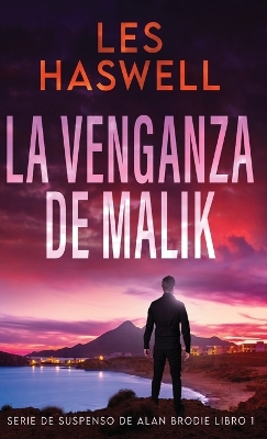 La Venganza de Malik by Les Haswell