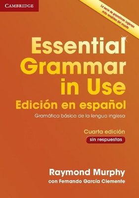 Essential Grammar in Use Book without Answers Spanish Edition book