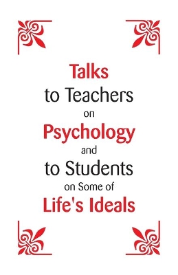 Talks to Teachers on Psychology by William James