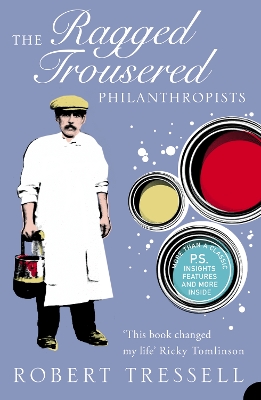 The Ragged Trousered Philanthropists by Robert Tressell