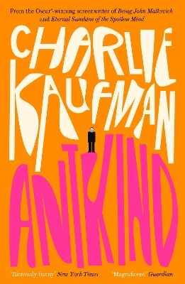 Antkind: A Novel by Charlie Kaufman
