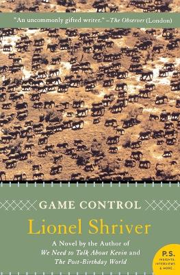 Game Control by Lionel Shriver