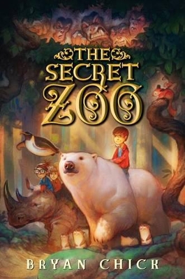 The Secret Zoo by Bryan Chick