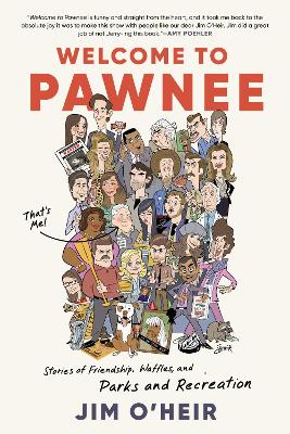 Welcome to Pawnee: Stories of Friendship, Waffles, and Parks and Recreation book