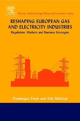 Reshaping European Gas and Electricity Industries book