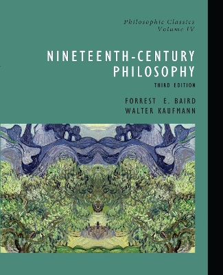 Philosophic Classics, Volume IV by Forrest Baird
