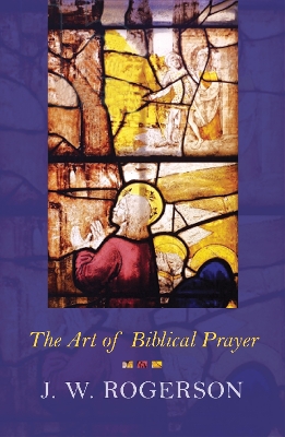 Art of Biblical Prayer book
