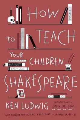 How to Teach Your Children Shakespeare book