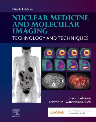 Nuclear Medicine and Molecular Imaging: Technology and Techniques book