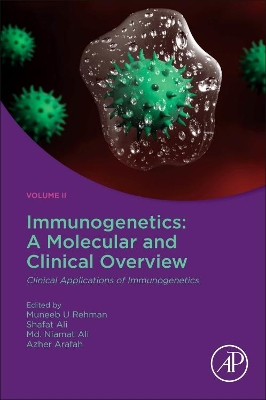 Immunogenetics: A Molecular and Clinical Overview: Clinical Applications of Immunogenetics book