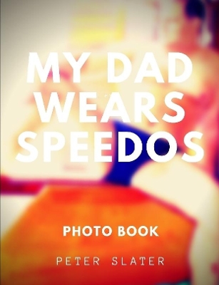 My Dad Wears Speedos book