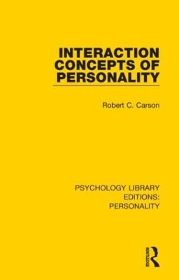 Interaction Concepts of Personality by Robert C. Carson