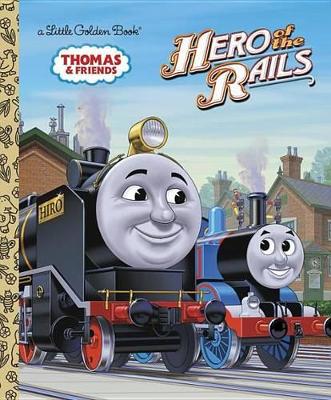 Hero of the Rails (Thomas & Friends) book