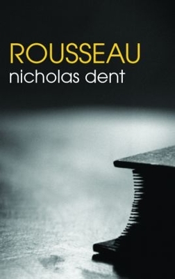 Rousseau by Nicholas Dent