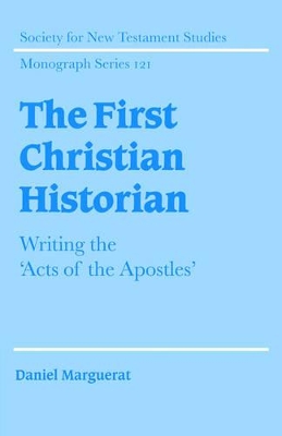 The First Christian Historian: Writing the 'Acts of the Apostles' book