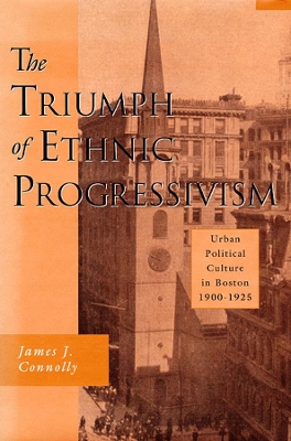 Triumph of Ethnic Progressivism book