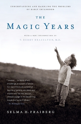 Magic Years: Understanding and Handling the Problems Of Early Childhood book