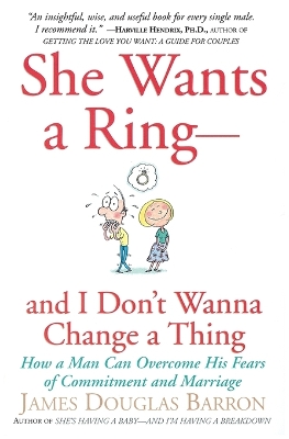 She Wants a Ring--And I Don't Wanna Change a Thing book