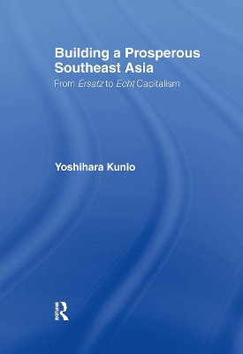 Building a Prosperous Southeast Asia by Kunio Yoshihara