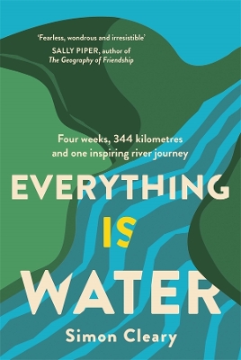 Everything is Water: A river-walking journey book