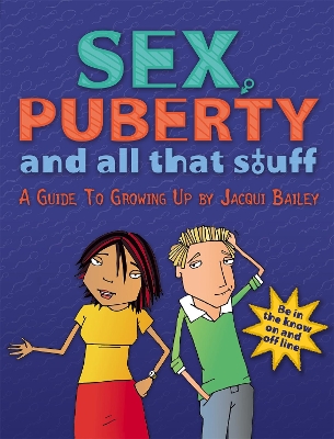 Sex, Puberty and All That Stuff book