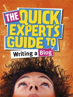 Quick Expert's Guide: Writing a Blog book