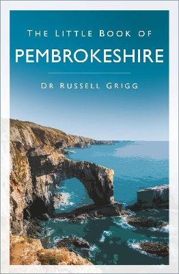 The Little Book of Pembrokeshire book