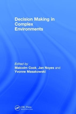 Decision Making in Complex Environments by Jan Noyes