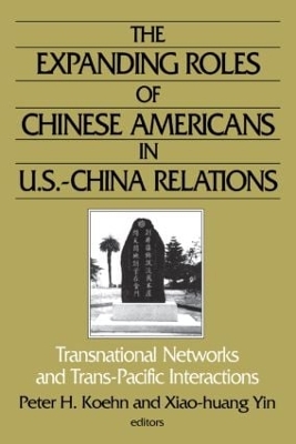 The Expanding Roles of Chinese Americans in U.S.-China Relations by Peter Koehn