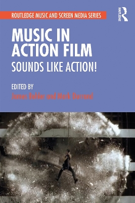 Music in Action Film: Sounds Like Action! by James Buhler