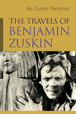 Travels of Benjamin Zuskin book